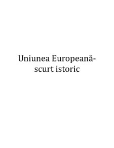 Uniunea Europeană - scurt istoric - Pagina 1
