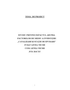 Studiu privind impactul asupra factorilor de mediu a investiției - canalizare și stație de epurare în Letea Veche - Pagina 1
