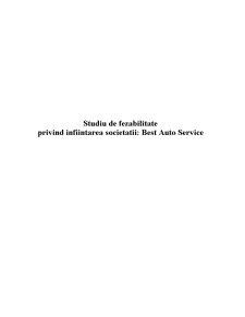 Studiu de fezabilitate privind înființarea societății - Best Auto Service - Pagina 1