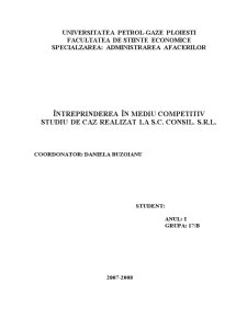 Întreprinderea în mediu competitiv - studiu de caz realizat la SC Consil SRL - Pagina 1