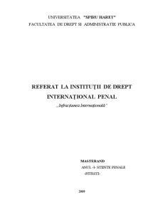 Instituții de drept internațional penal - infracțiunea internațională - Pagina 1