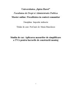 Studiu de caz - aplicarea măsurilor de simplificare a TVA pentru lucrările de construcții montaj - Pagina 1