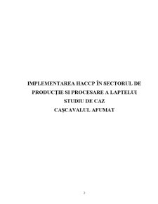 Implementarea HACCP - studiu de caz cașcaval afumat - Pagina 2