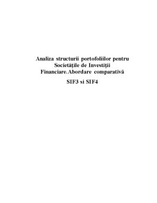 Analiza structurii portofoliilor pentru societățile de investiții financiara SIF3 și SIF4 - Pagina 1