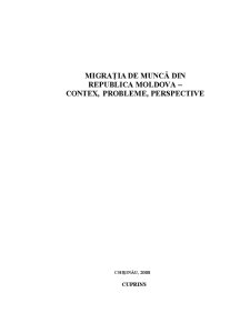 Migrația de muncă din Republica Moldova - contex, probleme, perspective - Pagina 1