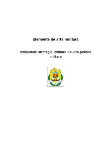 Elemente de artă militară - influențele strategiei militare asupra politicii militare - Pagina 1