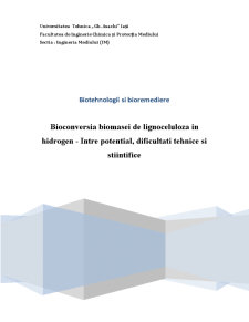 Bioconversia biomasei de lignoceluloză în hidrogen - între potențial, dificultăți tehnice și științifice - Pagina 1