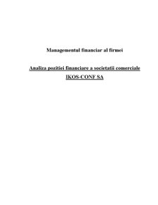 Analiza poziției financiare a societății comerciale Ikos-Conf SA - Pagina 1