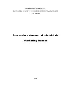 Procesele - Element al Mixului de Marketing Bancar - Pagina 1