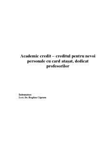 Academic Credit - creditul pentru nevoi personale cu card atașat, dedicat profesorilor - Pagina 1