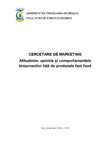 Cercetare de marketing - atitudinile, opiniile și comportamentele brașovenilor față de produsele fast food - Pagina 1
