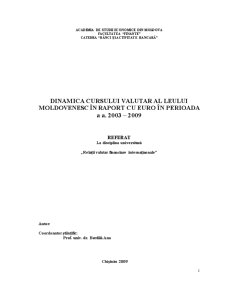 Dinamica cursului valutar al leului moldovenesc în raport cu Euro în perioada 2003 - 2009 - Pagina 1