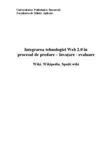 Integrarea tehnologiei web 2.0 în procesul de predare - învățare - evaluare - wiki - Pagina 1