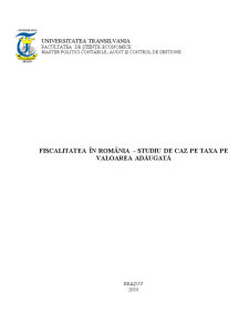 Fiscalitatea în România - Studiu de Caz pe Taxa pe Valoarea Adăugată - Pagina 1