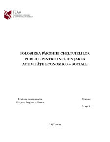 Folosirea Pârghiei Cheltuielilor Publice pentru Influențarea Activității Economico - Sociale - Pagina 1