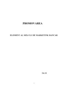 Promovarea - Element al Mix-ului de Marketing Bancar - Pagina 1