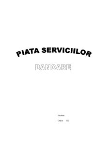Piața serviciilor bancare - Pagina 1