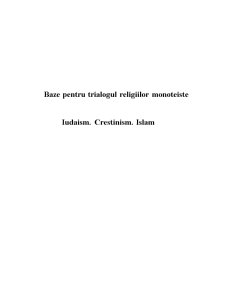 Baze pentru Trialogul Religiilor Monoteiste - Iudaism. Crestinism. Islam - Pagina 1