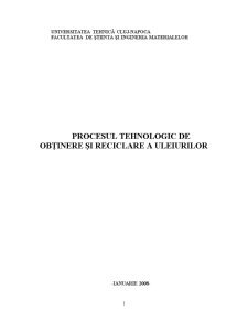 Procesul Tehnologic de Obținere și Reciclare a Uleiurilor - Pagina 1