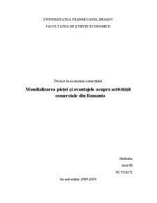 Mondializarea Pieței și Avantajele asupra Activității Comerciale din România - Pagina 1