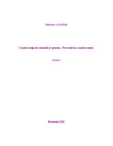 Sisteme coloidale - coalescență în emulsii și spume - prevenirea coalescenței - Pagina 1