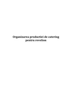 Organizarea producției de catering pentru revelion - firma de catering C&B - Pagina 1