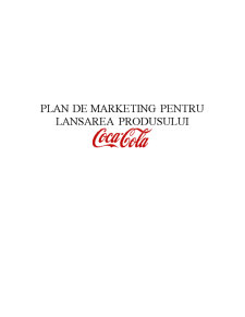 Plan de marketing pentru lansarea produsului - Coca Cola - Pagina 2