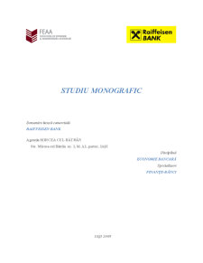 Studiu monografic Raiffeisen Bank, Agenția Mircea cel Bătrân, Iași - Pagina 1