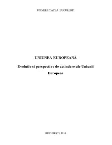 Uniunea Europeană - evoluție și perspective de extindere ale Uniunii Europene - Pagina 1