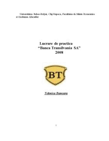 Lucrare de practică - Banca Transilvania SA - tehnică bancară - Pagina 1