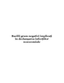 Bacilii Gram Negativi Implicați în Declanșarea Infecțiilor Nozocomiale - Pagina 1