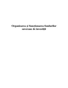 Organizarea și Funcționarea Fondurilor Suverane de Investiții - Pagina 1