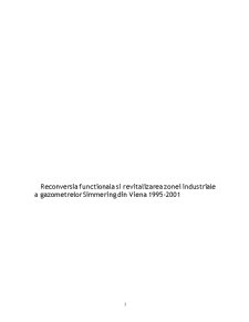 Reconversia funcțională și revitalizarea zonei industriale a gazometrelor simmering din Viena 1995-2001 - Pagina 1
