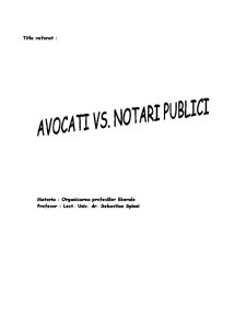 Avocați vs notari publici - Pagina 1