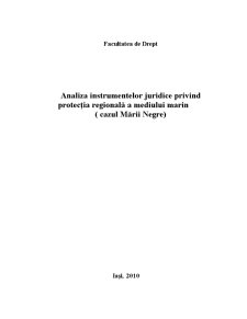 Analiza Instrumentelor Juridice privind Protecția Regională a Mediului Marin - Pagina 1