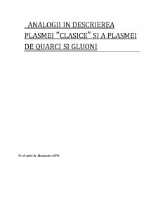 Analogii în Descrierea Plasmei Clasice și a Plasmei de Quarci și Gluoni - Pagina 1