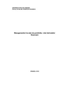 Managementul Riscului de Portofoliu - Rolul Derivatelor Financiare - Pagina 1