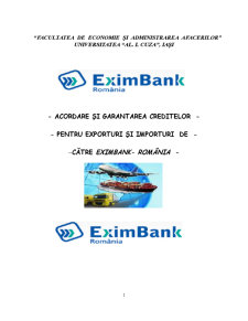 Acordare și garantarea creditelor pentru exporturi și importuri de către Eximbank-România - Pagina 1