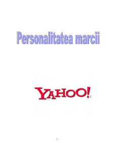 Comportamentul consumatorului - personalitatea mărcii Yahoo - Pagina 2