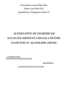 Alternative de îngrijiri de sănătate - asistență socială pentru pacienții cu alcoolism cronic - Pagina 2