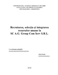 Recrutarea, selecția și integrarea resurselor umane la SC AG Group Com Serv SRL - Pagina 2