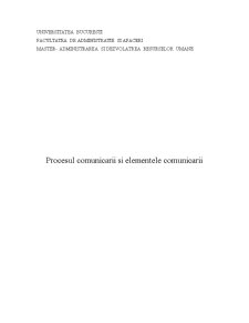 Procesul Comunicarii si Elementele Comunicarii - Pagina 1