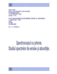 Spectroscopul cu prismă. studiul spectrelor de emisie și absorbție - Pagina 1