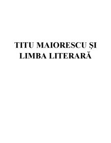 Titu Maiorescu și Limba Literară - Pagina 1