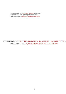 Studiu de caz - întreprinderea în mediul competitiv - realizat la SC Edilconst SA Câmpina - Pagina 1