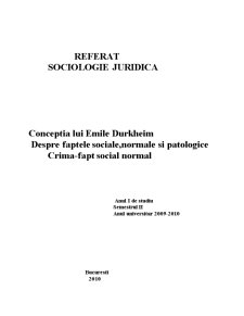 Concepția lui Emile Durkheim despre faptele sociale, normale și patologice. Crima - fapt social normal - Pagina 1