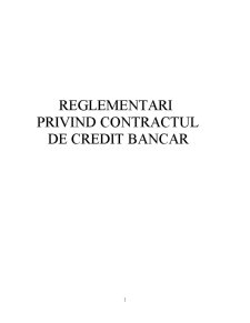 Reglementări privind contractul de credit bancar - Pagina 1