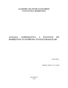 Analiza comparativă a politicii de marketing în domeniul financiar-bancar - Pagina 1