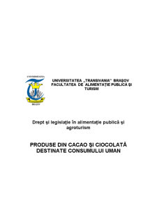 Produsele din cacao și ciocolată destinată consumului uman - Pagina 1