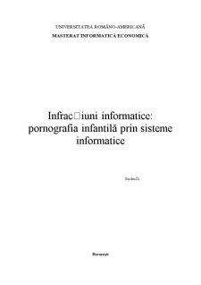 Infractiuni Informatice - Pornografia Infantila prin Sisteme Informatice - Pagina 1